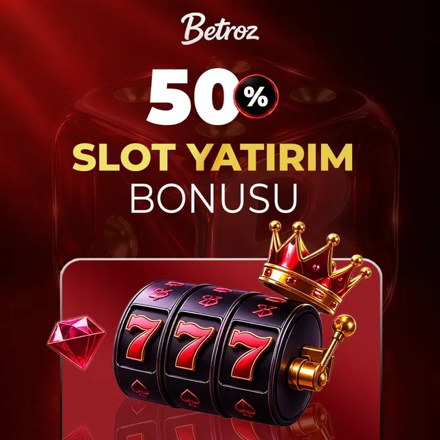 Betroz %50 slot yatırım bonusu